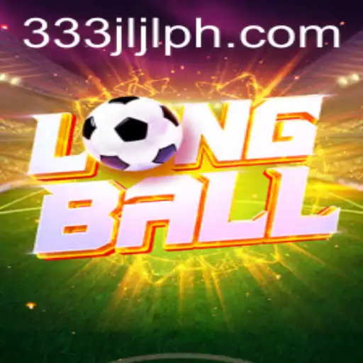 Discover the Thrills of LongBall: An Innovative Game Experience with 333jljl
